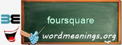 WordMeaning blackboard for foursquare